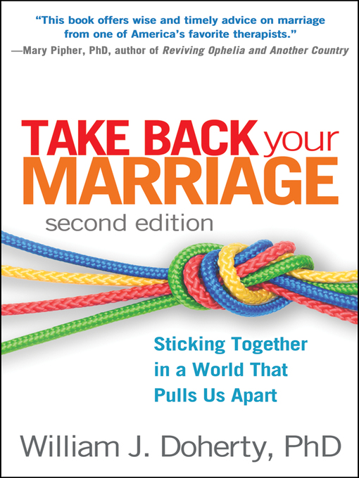 Title details for Take Back Your Marriage by William J. Doherty - Available